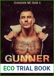 GUNNER: A second chance, best friend|s sister, found family romance. (SCORPIONS MC Book 4)