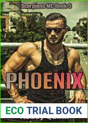 PHOENIX: Best Friend|s Brother, Enemies to Lovers, Second Chance, Alpha Male Romance (SCORPIONS MC Book 5)