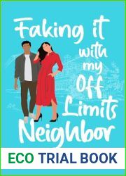 Faking it with my Off Limits Neighbor: Small Town Fake Relationship Sweet Romance
