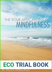 Minding Closely: The Four Applications of Mindfulness