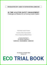 In-Time Aviation Safety Management: Challenges and Research for an Evolving Aviation System (National Academies Press of Sciences, Engineering, Medicine Consensus Study Report)