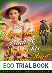 An Unwelcome Bride to Warm his Mountain Heart: A Western Historical Romance Book