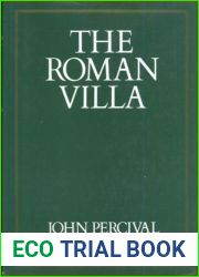 The Roman villa: An historical introduction (Batsford studies in archaeology)