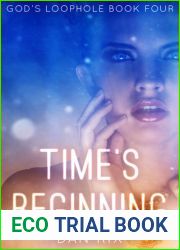Time|s Beginning (God|s Loophole, #4)