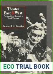Theater East and West: Perspectives Toward a Total Theater