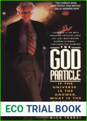The God Particle: If the Universe Is the Answer, What Is the Question?