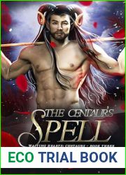 The Centaur|s Spell (Waiting Hearts: Centaurs #3)