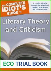 The Complete Idiot|s Guide to Literary Theory and Criticism