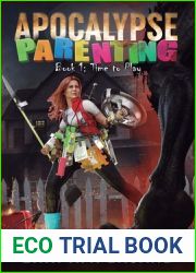 Time to Play (Apocalypse Parenting, #1)