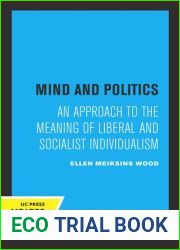 Mind and Politics an Approach to the Meaning of Liberal and Socialist