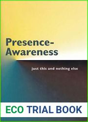 Presence- Awareness: just this nothing else