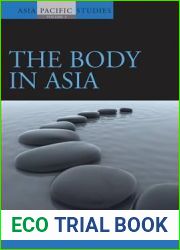 The Body in Asia (Asia-Pacific Studies: Past and Present, 3)