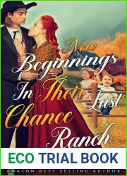 New Beginnings In Their Last Chance Ranch: A Western Historical Romance Book