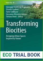 Transforming Biocities: Designing Urban Spaces Inspired by Nature (Future City, 20)