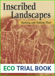 Inscribed Landscapes: Marking and Making Place