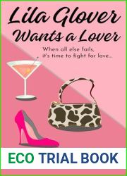 Lila Glover Wants a Lover (Teapots and Tequila Shots Book 2)