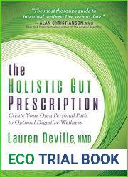 The Holistic Gut Prescription: Create Your Own Personal Path to Optimal Digestive Wellness