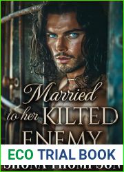 Married to her Kilted Enemy: Scottish Enemies to Lovers Romance (Temptation in Tartan Book 5)
