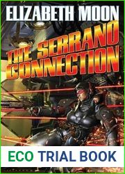 The Serrano Connection: Omnibus Vol 2 (Once a Hero Rules of Engagement)