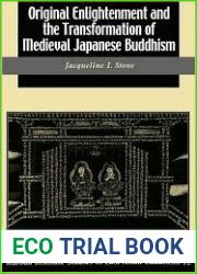 Original Enlightenment and the Transformation of Medieval Japanese Buddhism (Kuroda Studies in East Asian Buddhism, 31)