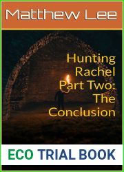 Hunting Rachel Part Two: The Conclusion: A Detective Almond Erotic Horror Story