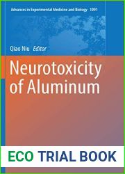 Neurotoxicity of Aluminum (Advances in Experimental Medicine and Biology, 1091)