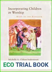 Incorporating Children in Worship: Mark of the Kingdom