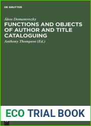 Functions and objects of author and title cataloguing: A contribution to cataloguing theory