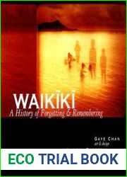 Waikiki: A History of Forgetting and Remembering