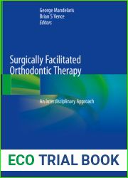 Surgically Facilitated Orthodontic Therapy: An Interdisciplinary Approach