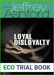 Loyal Disloyalty: A Mystery