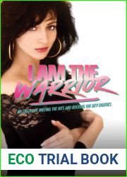I Am the Warrior: My Crazy Life Writing the Hits and Rocking the MTV Eighties