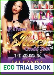 If These Shoes Could Talk: The Awakening