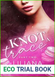 Knot A Trace: Part Two
