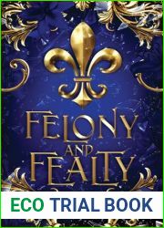 Felony and Fealty