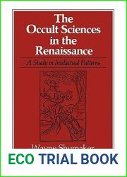 Occult Sciences in the Renaissance: A Study in Intellectual Patterns