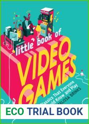 Little Book of Video Games: 70 Classics That Everyone Should Know and Play