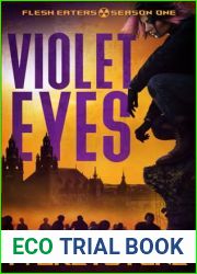 Violet Eye|s: Flesh eater|s: season one