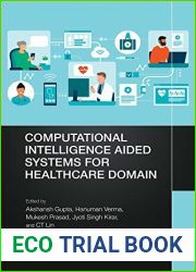 Computational Intelligence Aided Systems for Healthcare Domain