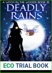 Deadly Rains (A Witch in the Woods Book 25)