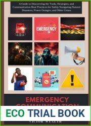 Emergency communication for Preppers: A Guide to Discovering the Tools, Strategies, and Communication Best Practices for Safely Navigating Natural Disasters, Power Outages, and Other Crises