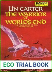 The Warrior of World|s End (Gondwane Epic, Bk. 1)