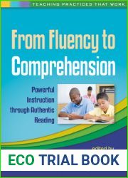 From Fluency to Comprehension: Powerful Instruction through Authentic Reading (Teaching Practices That Work)