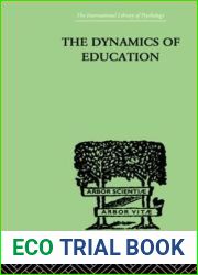 The Dynamics Of Education: A METHODOLOGY OF PROGRESSIVE EDUCATIONAL THOUGHT