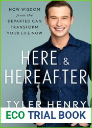 Here and Hereafter: Afterlife Lessons For Meaningful Living