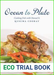 Ocean to Plate: Cooking Fish with Hawai|i|s Kusuma Cooray (Latitude 20 Book)