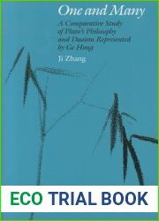 One and Many: A Comparative Study of Plato|s Philosophy and Daoism Represented by Ge Hong (Monographs of the Society for Asian and Comparative Philosophy)