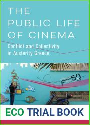 The Public Life of Cinema: Conflict and Collectivity in Austerity Greece