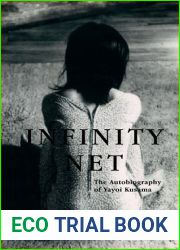 Infinity Net: The Autobiography of Yayoi Kusama