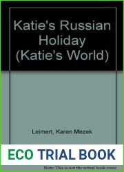 Katie|s Russian Holiday (Katie|s World) by Karen Mezek Leimert (1991-03-02)